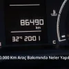 100.000 Km Araç Bakımında Neler Yapılır