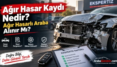 Ağır Hasar Kaydı Nedir Ağır Hasarlı Araba Alınır Mı