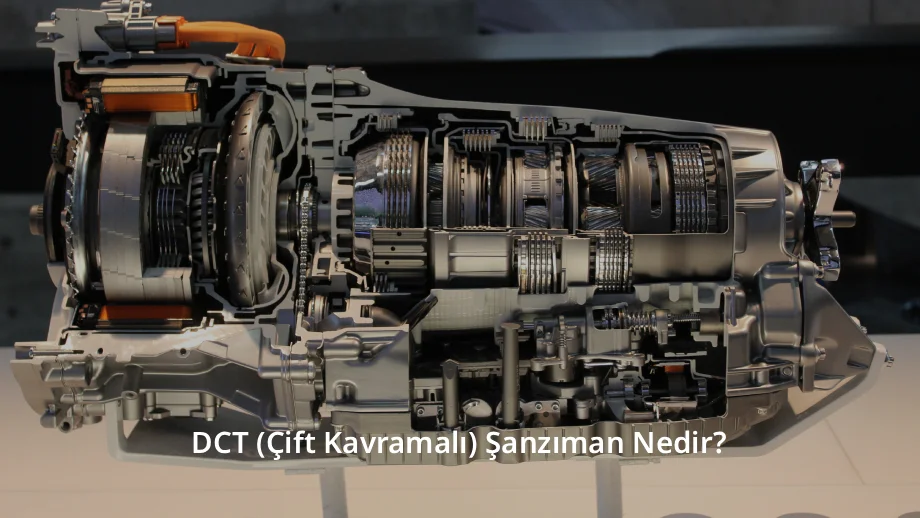 DCT (Çift Kavramalı) Şanzıman Nedir? Avantajları, Dezavantajları