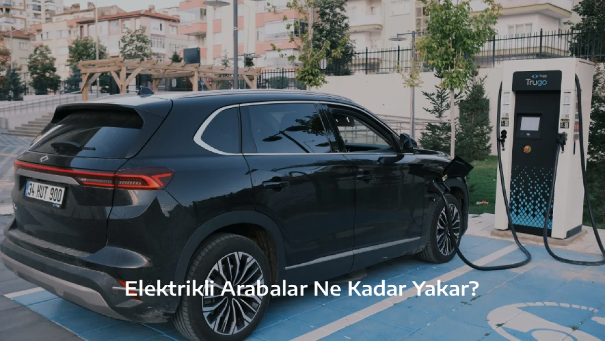 Elektrikli Arabalar Ne Kadar Yakar