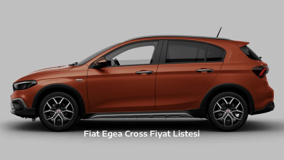 Fiat Egea Cross Fiyat Listesi