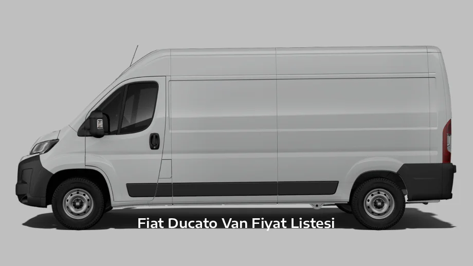 Fiat Ducato Van Fiyat Listesi