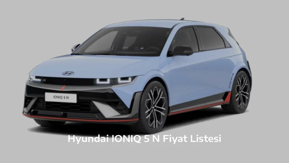 Hyundai IONIQ 5 N Fiyat Listesi