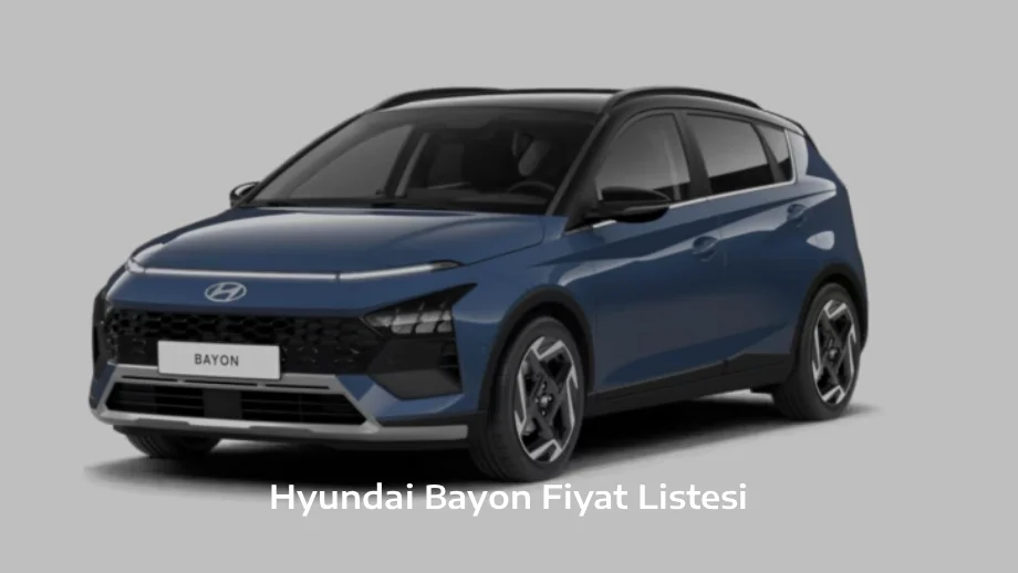 Hyundai Bayon Fiyat Listesi