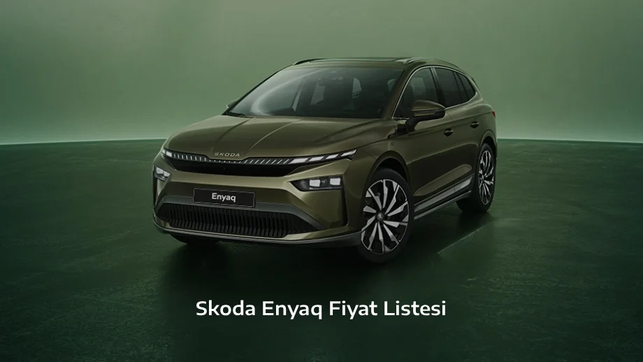 Skoda Enyaq Fiyat Listesi