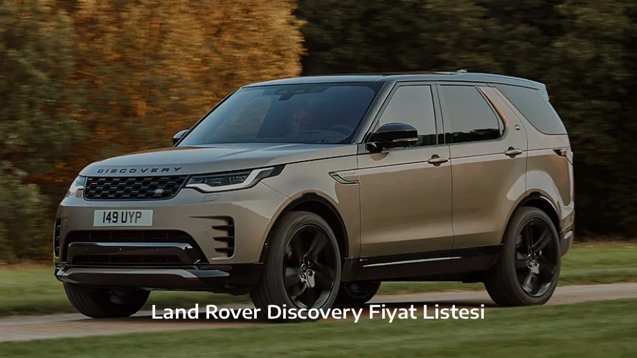 Land Rover Discovery Fiyat Listesi Land Rover Discovery Fiyat Listesi