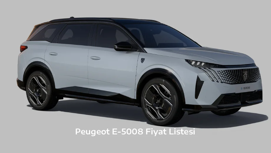 Peugeot E-5008 Fiyat Listesi
