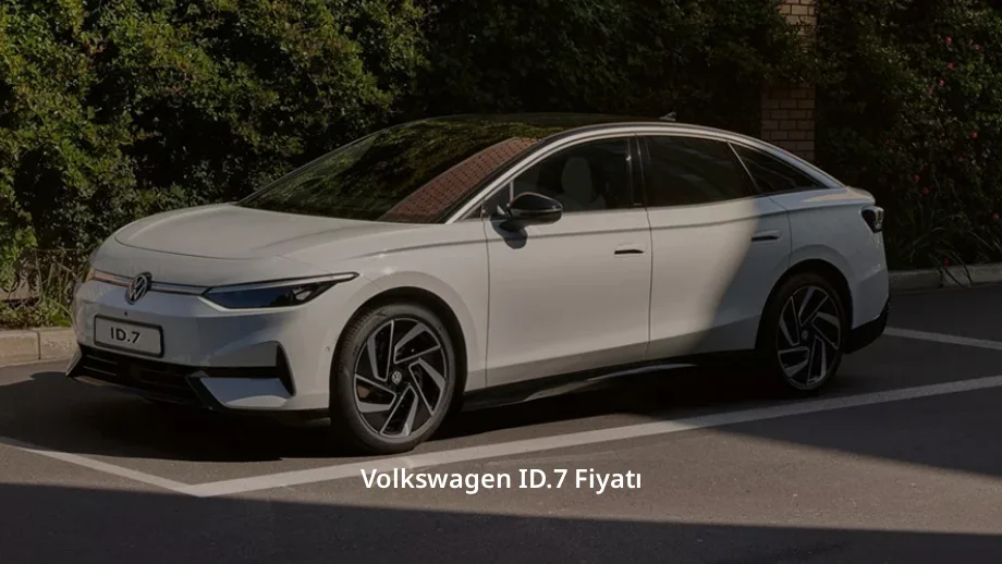 Volkswagen ID.7 Fiyatı
