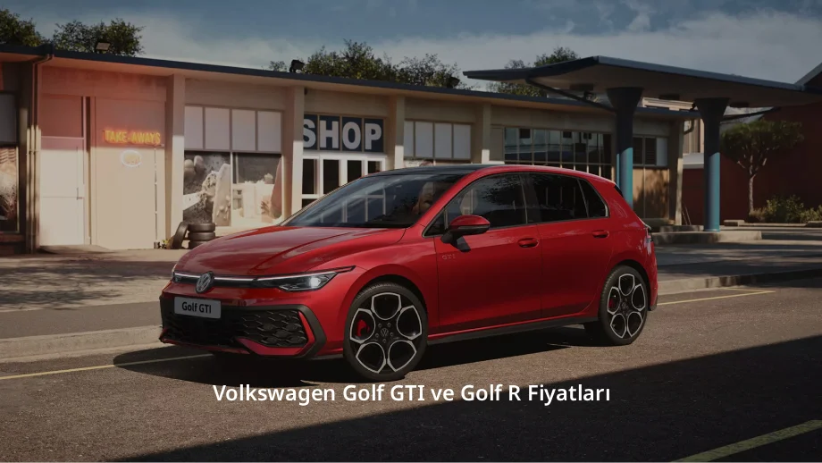 Volkswagen Golf GTI ve Golf R Fiyatları