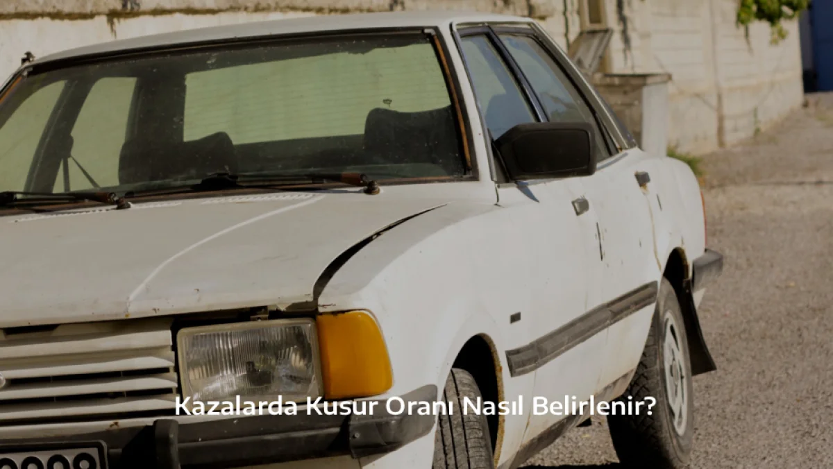 Kazalarda Kusur Oranı Nasıl Belirlenir