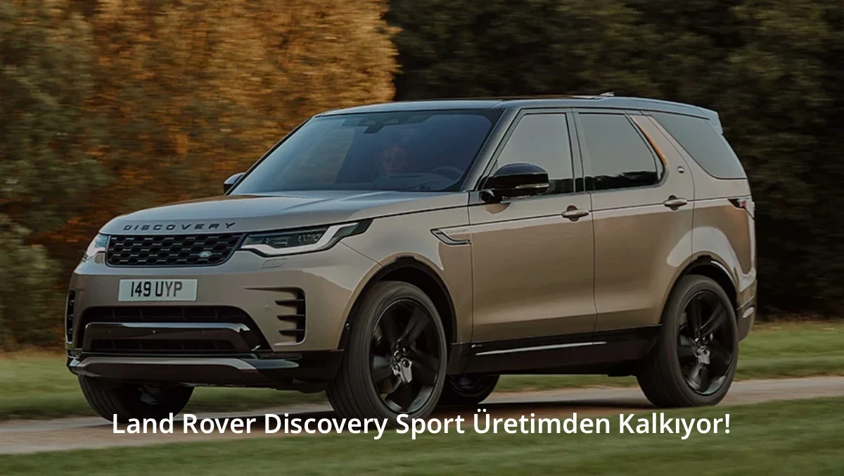 Land Rover Discovery Sport Üretimden Kalkıyor