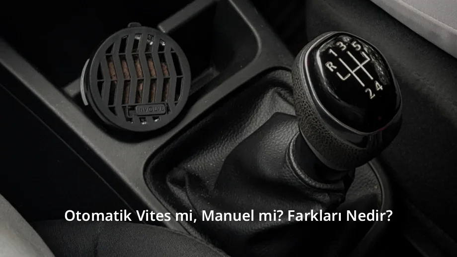 Otomatik Vites mi, Manuel mi