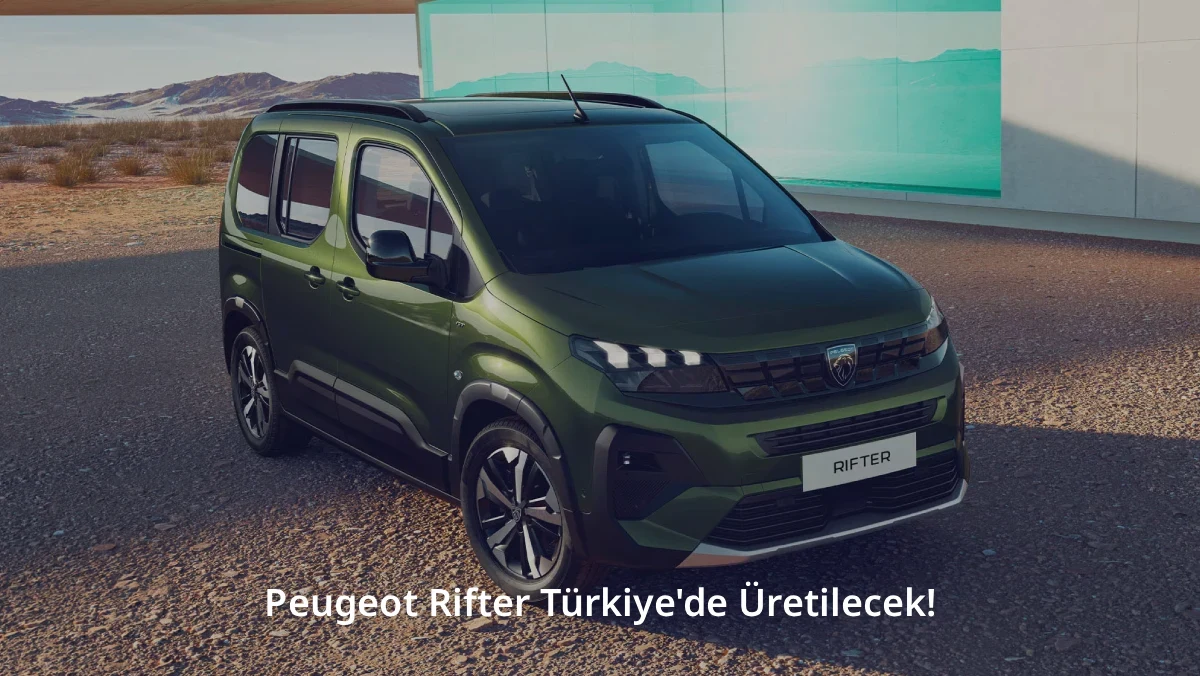 Peugeot Rifter Türkiye'de Üretilecek