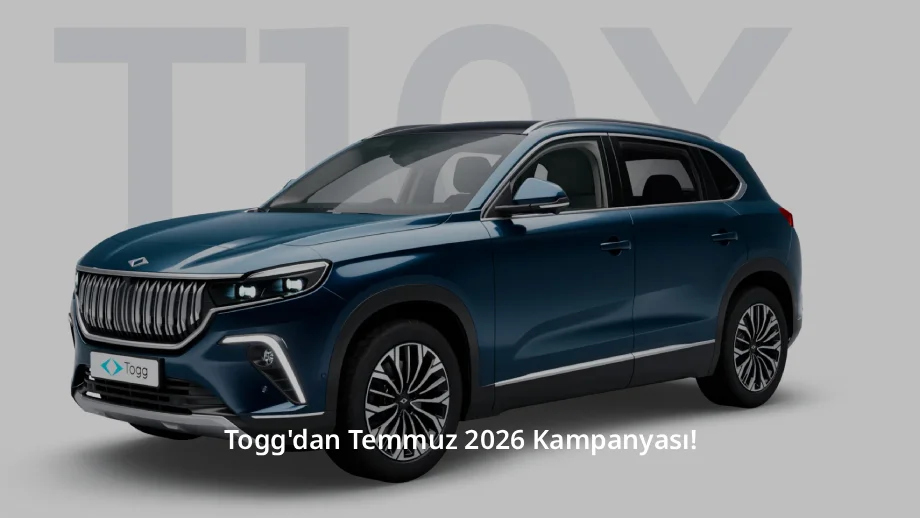 Togg'dan Temmuz 2026 Kampanyası!